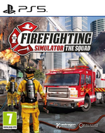 Firefighting SimulatorThe Squad - Playstation 5
